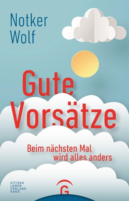 Gute Vorsätze - Notker Wolf