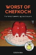 Cover-Bild zum Titel 'Worst of Chefkoch' von 'Lukas Diestel, Jonathan Löffelbein'