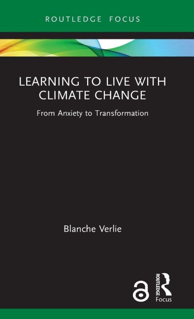 Learning to Live with Climate Change - Blanche Verlie