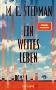 Cover-Bild zum Titel 'Ein weites Leben' von 'M. L. Stedman'
