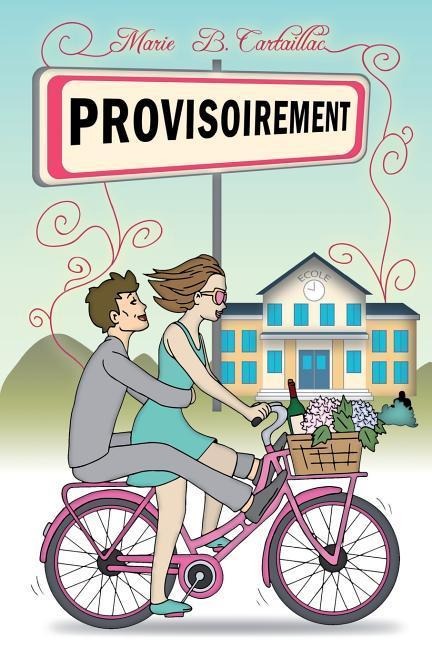 Provisoirement - Marie B. Cartaillac