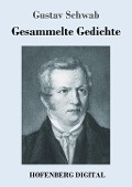 Cover-Bild zum Titel 'Gesammelte Gedichte' von 'Gustav Schwab'