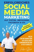 Cover-Bild zum Titel 'Erfolgreiches Social Media Marketing auf TikTok, Instagram, Facebook & Co.' von 'Robert H. Hecht'