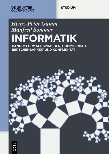 Formale Sprachen, Compilerbau, Berechenbarkeit und Komplexität - Manfred Sommer, Heinz-Peter Gumm