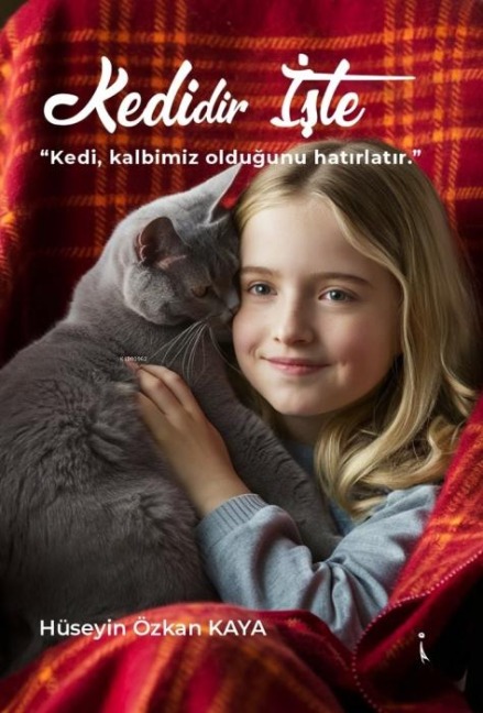 Kedidir Iste - Hüseyin Özkan Kaya