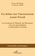 Cover-Bild zum Titel 'Un débat sur l'inconscient avant Freud' von 'Serge Nicolas, Claude Mouchet, Laurent Fedi'