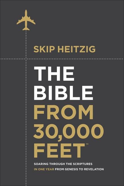 The Bible from 30,000 Feet - Skip Heitzig