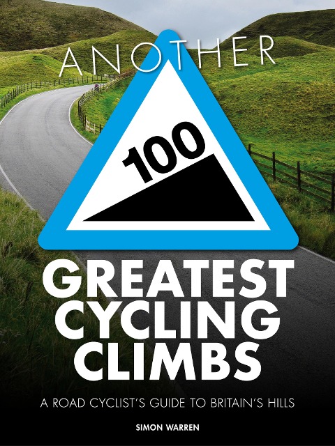 Another 100 Greatest Cycling Climbs - Simon Warren