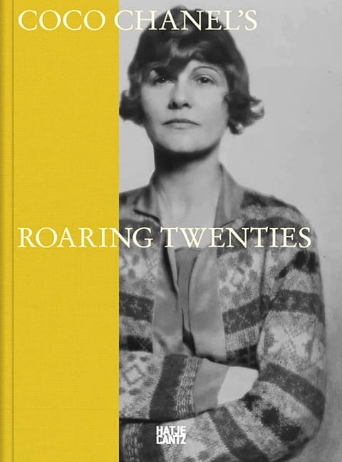 Coco Chanel: Roaring Twenties - Fashion, Art and Culture of the 1920s Riviera | Official Exhibition Catalogue