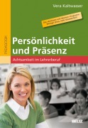 Cover-Bild zum Titel 'Persönlichkeit und Präsenz' von 'Vera Kaltwasser'