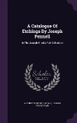 Cover-Bild zum Titel 'A Catalogue Of Etchings By Joseph Pennell' von ''
