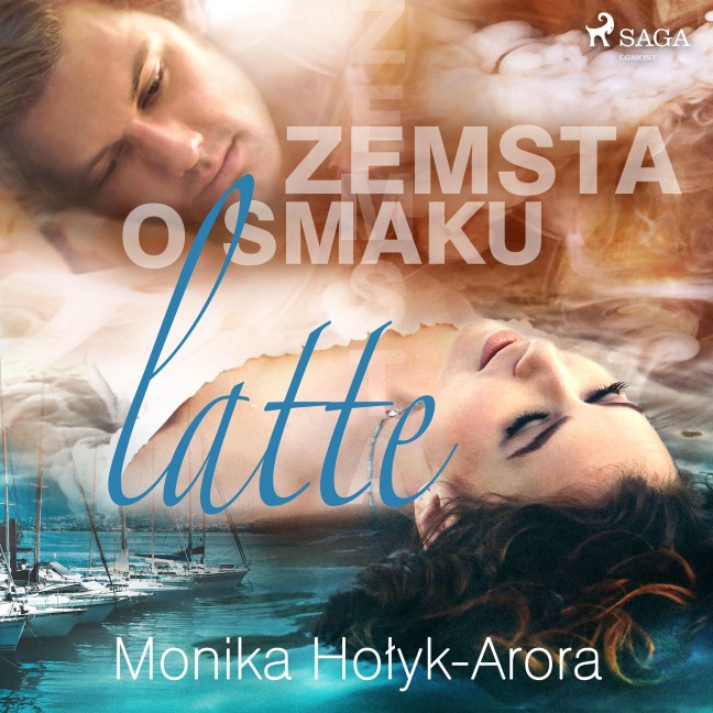 Zemsta o smaku latte - Monika Ho¿yk Arora