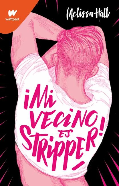 Mi Vecino Es Stripper / My Neighbor Is a Stripper - Melissa Hall