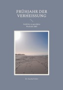 Cover-Bild zum Titel 'Frühjahr der Verheißung' von 'Sascha Ferber'