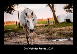 Cover-Bild zum Titel 'Die Welt der Pferde 2027 Fotokalender DIN A3' von 'Tobias Becker'