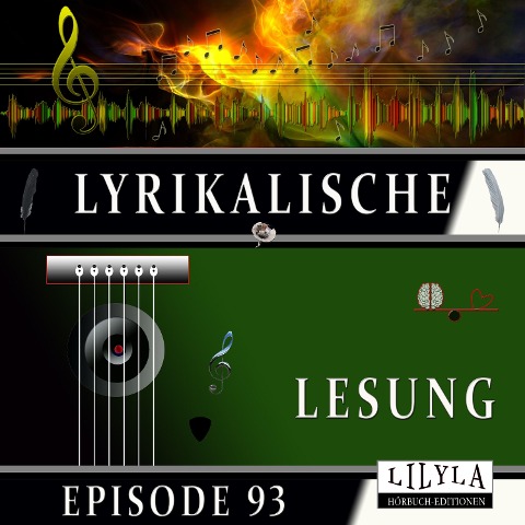 Lyrikalische Lesung Episode 93 - Annette von Droste-Hülshoff, Friedrich Frieden