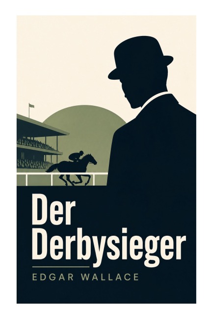 Der Derbysieger - Edgar Wallace