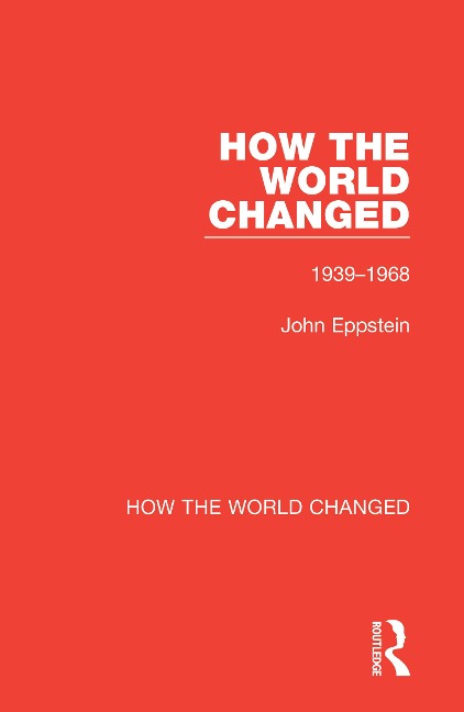 How the World Changed - John Eppstein