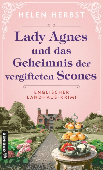 Lady Agnes und das Geheimnis der vergifteten Scones - Helen Herbst