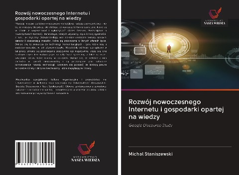 Rozwój nowoczesnego Internetu i gospodarki opartej na wiedzy - Michal Staniszewski