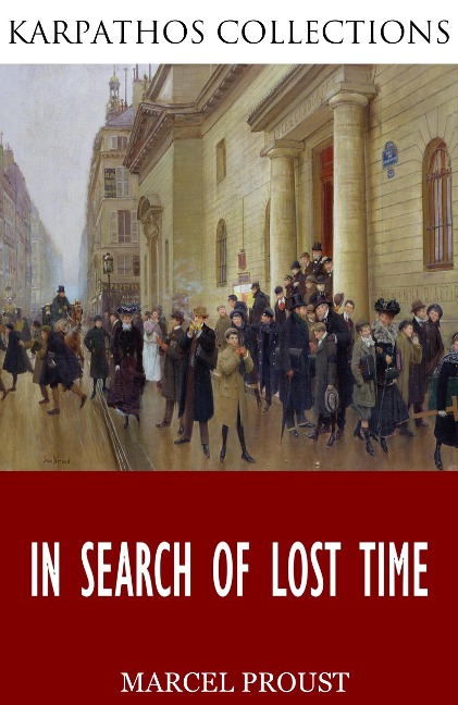 In Search of Lost Time - Marcel Proust