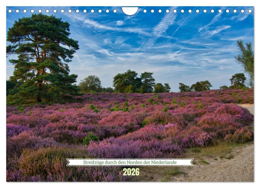 Streifzüge durch den Norden der Niederlande (Wandkalender 2026 DIN A4 quer), CALVENDO Monatskalender - Tanja Voigt