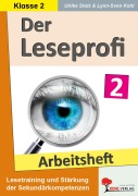Cover-Bild zum Titel 'Der Leseprofi / Arbeitsheft - Fit durch Lesetraining / Klasse 2' von 'Ulrike Stolz, Lynn-Sven Kohl'