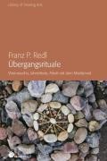 Übergangsrituale - Franz Peter Redl