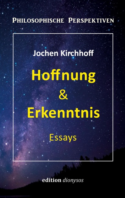 Hoffnung & Erkenntnis - Jochen Kirchhoff