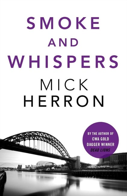 Smoke and Whispers - Mick Herron