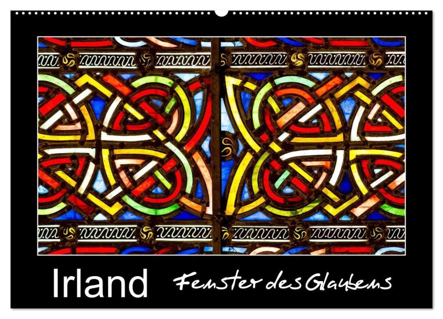 IRLAND - Fenster des Glaubens (Wandkalender 2026 DIN A2 quer), CALVENDO Monatskalender - Ferry Böhme