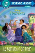 Cover-Bild zum Titel 'La Familia Lo Es Todo (Family Is Everything Spanish Edition) (Disney Encanto)' von 'Luz M Mack'