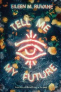 Cover-Bild zum Titel 'Tell Me My Future' von 'Eileen M Ruvane'