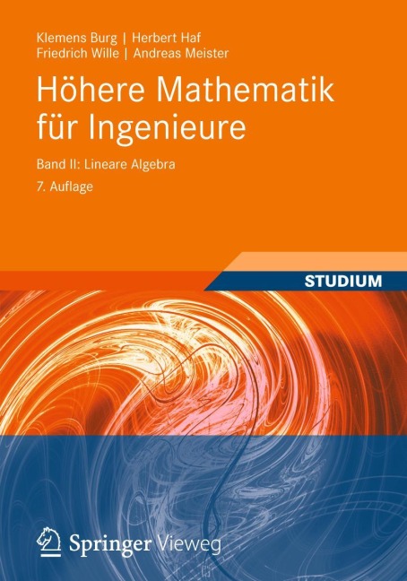 Höhere Mathematik für Ingenieure Band II - Klemens Burg, Herbert Haf, Andreas Meister, Friedrich Wille