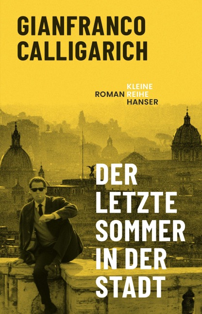 Der letzte Sommer in der Stadt - Gianfranco Calligarich