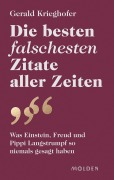 Cover-Bild zum Titel 'Die besten falschesten Zitate aller Zeiten' von 'Gerald Krieghofer'