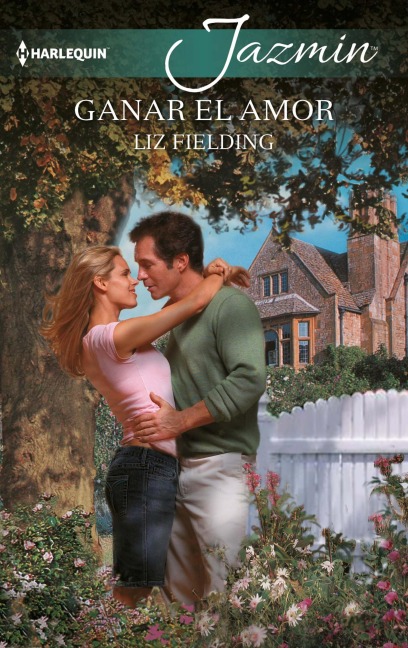 Ganar el amor - Liz Fielding