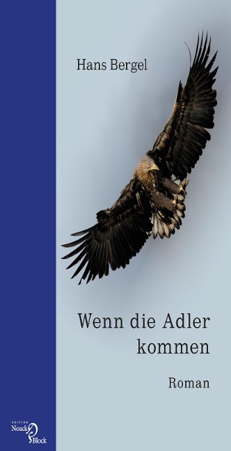 Wenn die Adler kommen - Hans Bergel