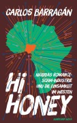 Cover-Bild zum Titel 'Hi Honey' von 'Carlos Barragán'