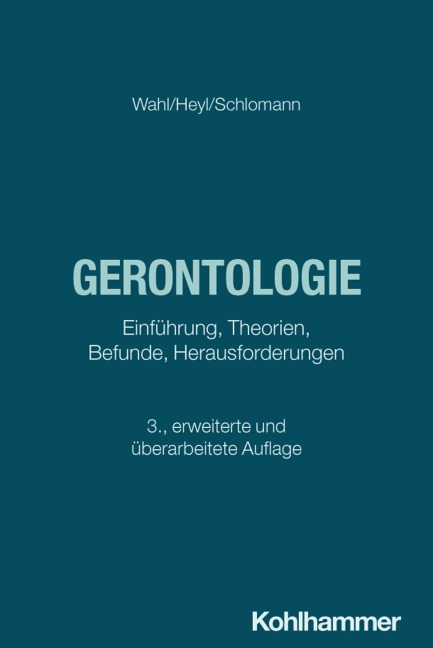 Gerontologie - Hans-Werner Wahl, Anna Schlomann, Vera Heyl