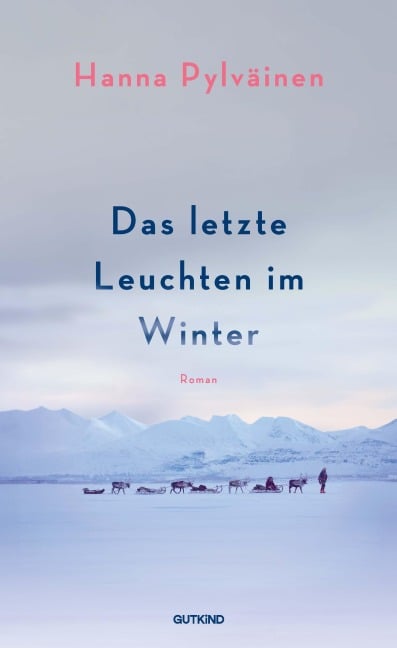 Das letzte Leuchten im Winter - Hanna Pylväinen