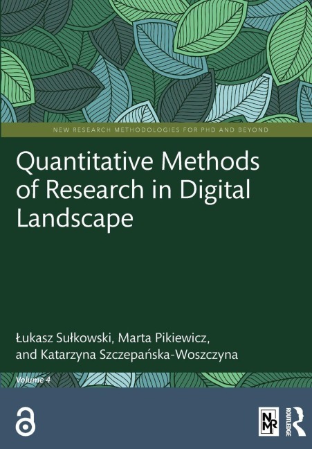 Quantitative Methods of Research in Digital Landscape - ¿Ukasz Su¿kowski, Marta Pikiewicz, Katarzyna Szczepa¿ska-Woszczyna