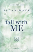 Cover-Bild zum Titel 'Fall With Me (Playing for Keeps 4)' von 'Becka Mack'