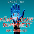Cover-Bild zum Titel 'Künstliche Dummheit' von 'Gabor Pox'