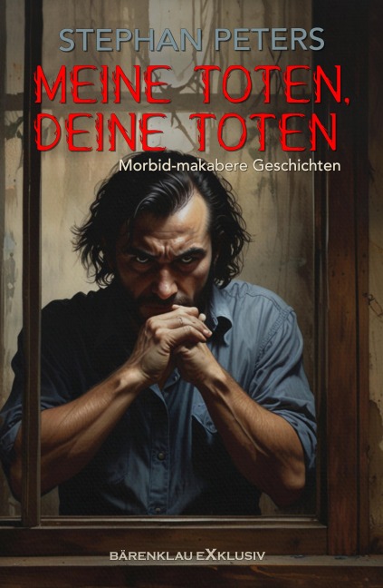 Meine Toten, deine Toten - Stephan Peters