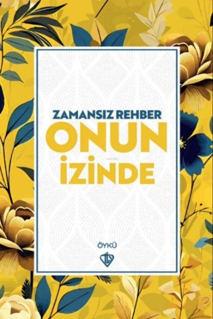 Zamansiz Rehber Onun Izinde - Kolektif