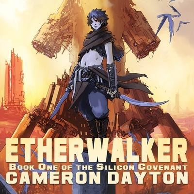 Etherwalker Lib/E - Cameron Dayton