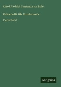 Cover-Bild zum Titel 'Zeitschrift für Numismatik' von 'Alfred Friedrich Constantin Von Sallet'