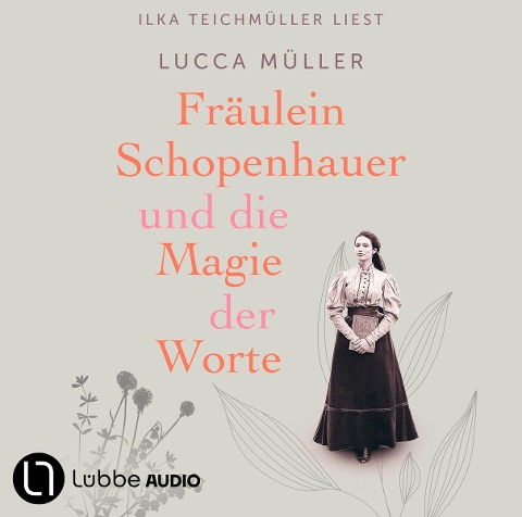 Fräulein Schopenhauer und die Magie der Worte - Lucca Müller