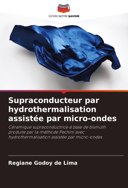 Supraconducteur par hydrothermalisation assistée par micro-ondes - Regiane Godoy de Lima